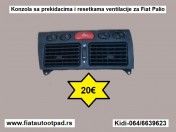 Konzola sa prekidacima i resetkama ventilacije za Fiat Palio