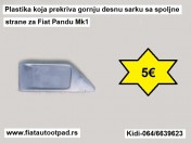 Plastika koja prekriva gornju desnu sarku sa spoljne strane za Fiat Pandu Mk1